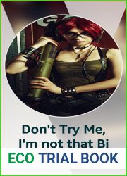 Don|t Try Me, I|m not that Bi
