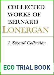 A Second Collection: Volume 13 (Collected Works of Bernard Lonergan)