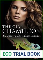 The Girl Chameleon Episode One (The Shifter Vampire Alliance Serial #1)
