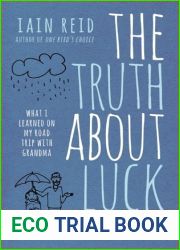 The Truth About Luck: What I Learned on My Road Trip with Grandma