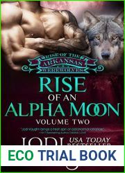 Rise of an Alpha Moon: Volume Two (Rise of the Arkansas Werewolves #8)