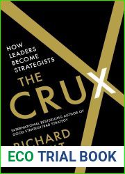 The Crux: How Leaders Become Strategists
