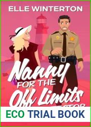 Nanny For The Off Limits Protector: A Single Dad Small Town Age Gap Romance (Pebble Point Sweet Romance Book 1)