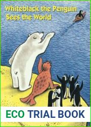 Whiteblack the Penguin Sees the World