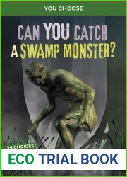 Can You Catch a Swamp Monster?: A Monster Hunt (You Choose: Monster Hunter)
