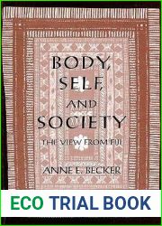 Body, Self, and Society: The View from Fiji (New Cultural Studies Series)