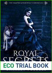 Royal Secrets (The Vampire and Werewolf Chronicles #6)