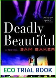 Deadly Beautiful