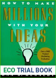 How to Make Millions with Your Ideas: An Entrepreneur|s Guide