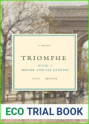 Triomphe Book 1: Honor and Its Genesis (Triomphe Books)