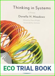 Thinking in Systems, A primer, Donella H. Meadows