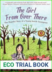The Girl from Over There: The Hopeful Story of a Young Jewish Immigrant