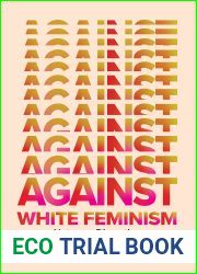 Against White Feminism: Notes on Disruption