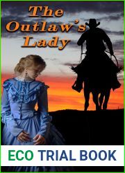 The Outlaw|s Lady (The Nowhere Prequals and Duet)