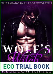 Wolf|s Witch (Paranormal Protectorate Book 3)