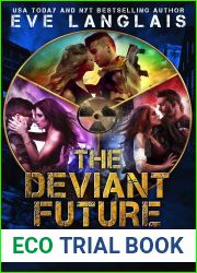 The Deviant Future Collection #1: Books One to Three