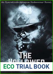 The Hollowed: An Operation: Arcanum Endeavour Novel