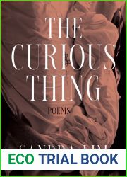 The Curious Thing: Poems