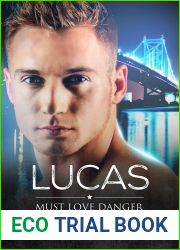 Lucas (Must Love Danger, #5)