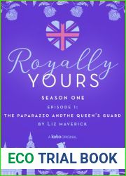 The Paparazzo and The Queen|s Guard (Royally Yours #1.1)