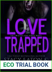 Love Trapped (The Twisted Love Series Book 6)
