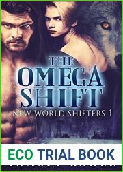 The Omega Shift (New World Shifters #1)