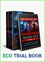 The Bloody End (Blood Vice Books 7-8)