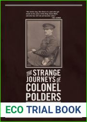The Strange Journeys of Colonel Polders: A Novel