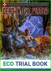 Dead in the Water: An Unofficial Legend of The Secret World