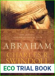 Abraham: One Nomad|s Amazing Journey of Faith