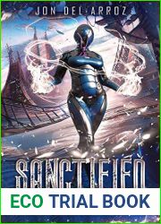 Sanctified (The Saga of the Nano Templar Book 2)
