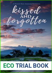 Kissed and Forgotten: A Beaver Run Amnesia Romance (Beaver Run Series Book 2)