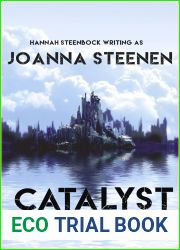Catalyst: The Franssisi Four Chronicles Book 4