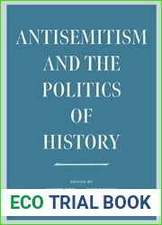 Antisemitism and the Politics of History