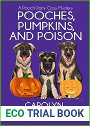 Pooches, Pumpkins, and Poison (Pooch Party #1)
