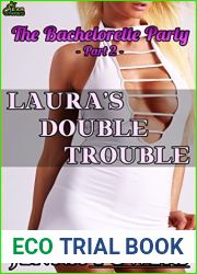 Laura|s Double Trouble (The Bachelorette Party, #2)