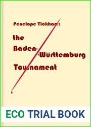 Penelope Tickham: The Baden-Wurttemburg Tournament