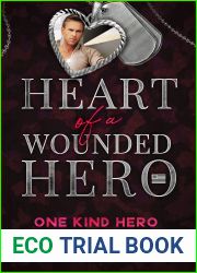 One Kind Hero (Heart of a Wounded Hero)