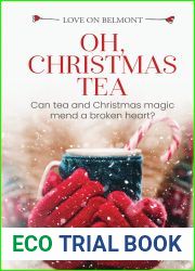 Oh, Christmas Tea: A Short Story Prequel to Tea Shop for Two (Love on Belmont)