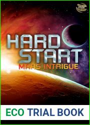 Hard Start: Mars Intrigue (Fusion in a Fission World, #1)