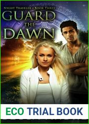 Guard the Dawn (Night Traveler, #3)