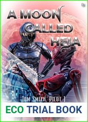 A Moon Called Heja (Tom Smith Pilot Book 1)