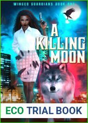 A Killing Moon (Winged Guardians #1)