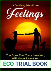 Feelings: The Ones That Truly Love You, Will Never Leave You