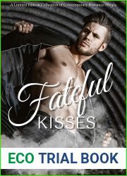 Fateful Kisses: A Limited Edition Collection of Contemporary Romance Novels