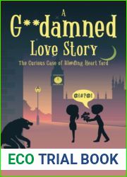A G**damned Love Story: The Curious Case of Bleeding Heart Yard