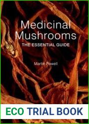 Medicinal Mushrooms: The Essential Guide