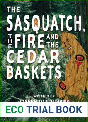 The Sasquatch, the Fire and the Cedar Baskets