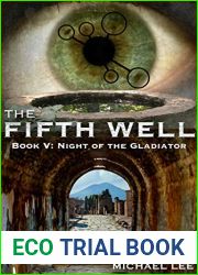 Night of the Gladiator: The Fifth Well Book V
