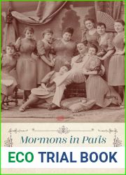 Mormons in Paris: Polygamy on the French Stage, 1874-1892 (Scenes francophones: Studies in French and Francophone Theater)